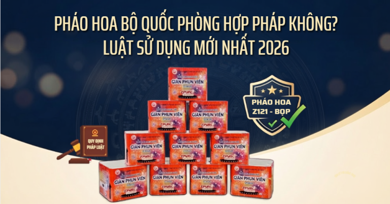Pháo Hoa Bộ Quốc Phòng Hợp Pháp Không? Luật Sử Dụng Mới Nhất 2026
